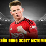 Chân dung scott mcTominay